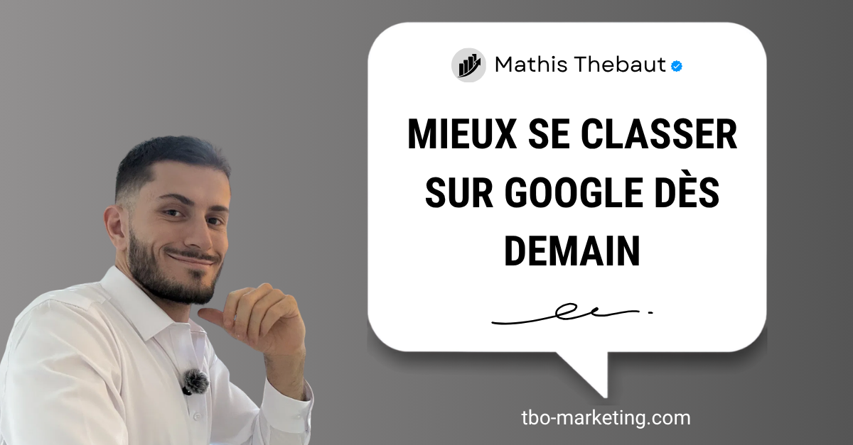Comment se classer plus haut sur Google dès demain ?